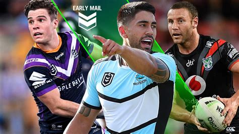 Nrl 2019 Round 14 Early Mail Late Mail Injuries Team Lists Shaun