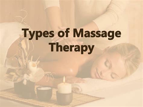 Ppt Types Of Massage Therapy Powerpoint Presentation Free Download Id 1496459