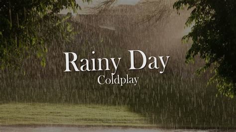 Coldplay Rainy Day Letra En Español Inglés Youtube