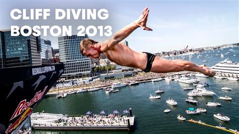 Top Highlights From Red Bull Cliff Diving 2013 Boston Youtube