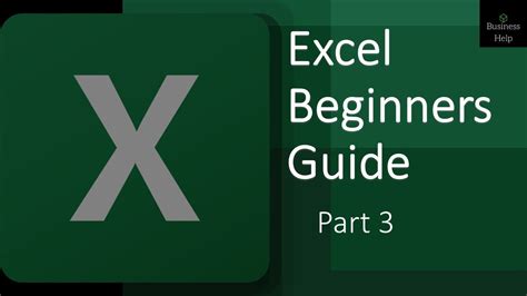 Excel Beginners Guide Part 3 Youtube
