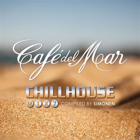 Variouscafe Del Mar Cafe Del Mar Chillhouse Mix 7 At Juno Download