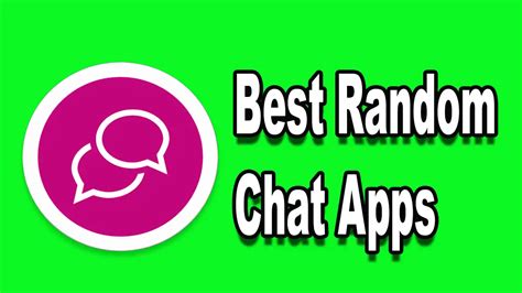 Best Random Chat Apps For Android IOS In