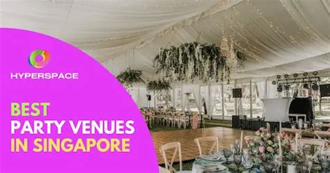 21 Best Party Venues In Singapore [2023] Hyperspace