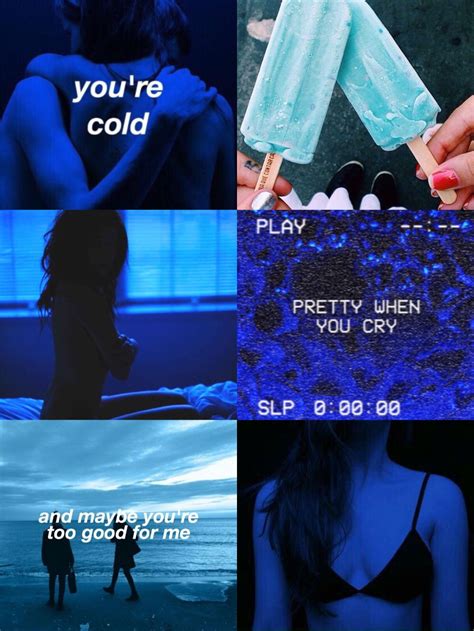 Blue Love Aesthetic Moodboard Pretty When You Cry