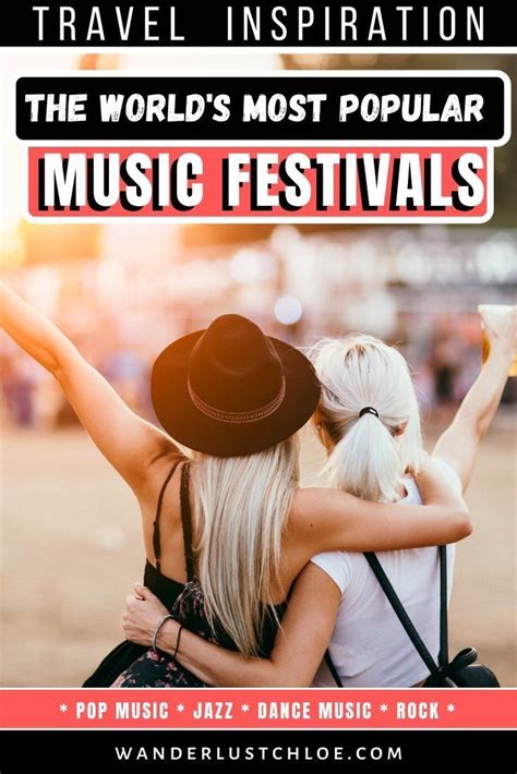 The Most Popular Music Festivals Around The World Worth Travelling For