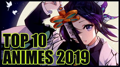 Top 10 Mejores Animes 2019 🏆 Youtube
