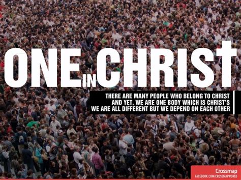 There Are Many People Who Belong To Christ And Yet We Are One Body