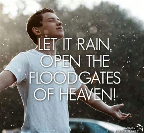 Let It Rain Open The Floodgates Of Heaven Open The Floodgates Jesus