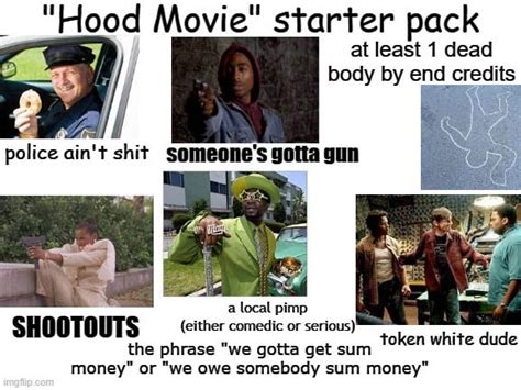 Hood Movie Starter Pack Rstarterpacks