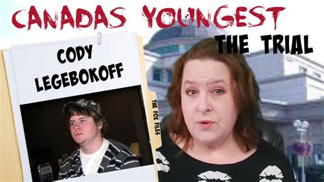 Cody Legebokoff Trial Canadas Youngest Serial Killer Youtube