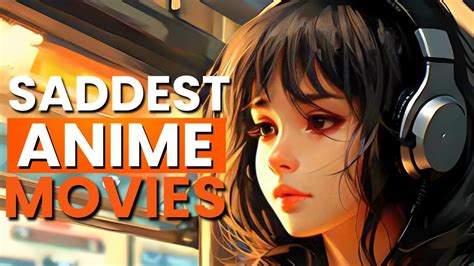 20 Sad Anime Movies That Made Me Cry Youtube