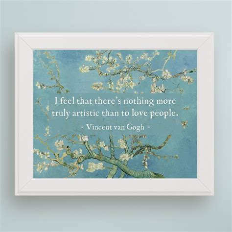 Vincent Van Gogh Quote Printable Wall Art I Feel That Theres Nothing More Truly Artistic Than