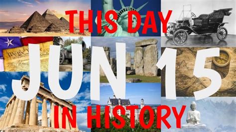 June 15 This Day In History Youtube