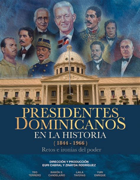 Presidentes Dominicanos En La Historia 2021 Cinema Dominicano