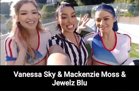 Vanessa Sky Mackenzie Moss Jewelz Blu