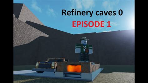 Roblox Refinery Caves 0 Youtube