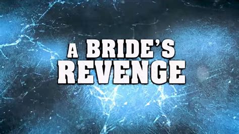 Lifetime Review A Bride S Revenge Geeks