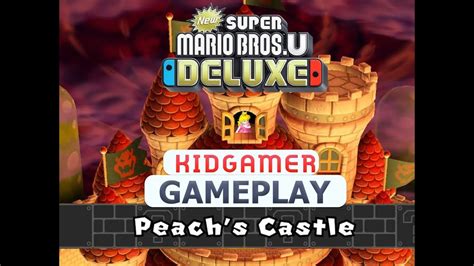 New Super Mario Bros U Deluxe Gameplay Walkthrough Part 8 Peachs