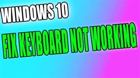 How To Fix Keyboard Not Working In Windows 10 Computersluggish
