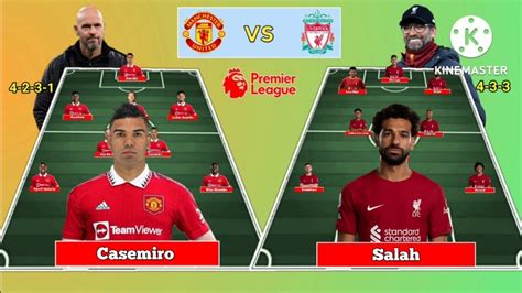 Head To Head Line Up Manchester United Vs Liverpool 4 2 3 1 Vs 4 3 3 ~ With Casemiro Squad