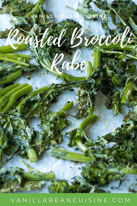 Roasted Broccoli Rabe Vanilla Bean Cuisine Recipes