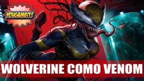 Videocomic Wolverine X 23 Rumbo Al Venomverso Historia De Edge Of