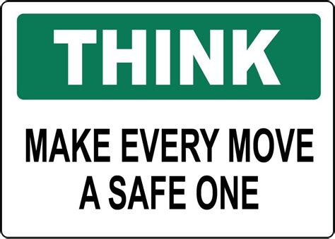 Think Make Every Move A Safe One Osha Vinyl Label Decal