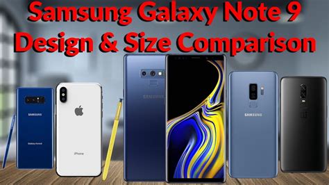Samsung Galaxy Note 9 Design And Size Comparison To Other Flagships