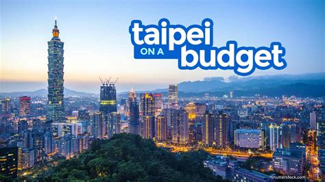 2019 Taipei Taiwan Travel Guide With Budget Itinerary The Poor