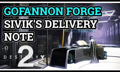 How To Complete Siviks Delivery Note Destiny 2 Gofannon Forge Location