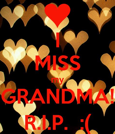 I Miss My Grandma R I P Poster Tablovespink Keep Calm O Matic