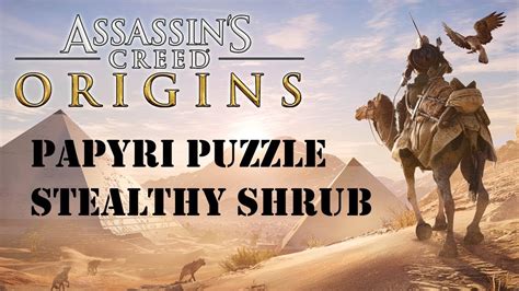 Assassin S Creed Origins Papyri Puzzle Stealthy Shrub Youtube