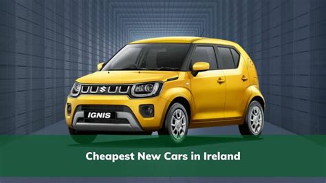 Top 5 Cheapest New Cars In Ireland 2023 Insure My Cars