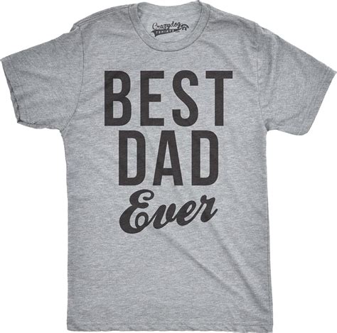 S Best Dad Ever Script Funny T Shirts For Dads Hilarious Novelty Shirts