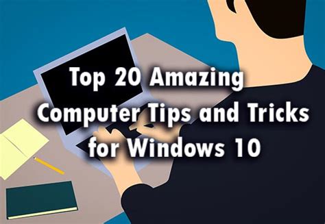 Top 20 Amazing Computer Tips And Tricks For Windows 10 Computer Artist