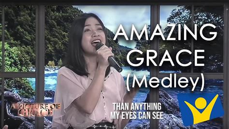 Amazing Grace Medley Youtube