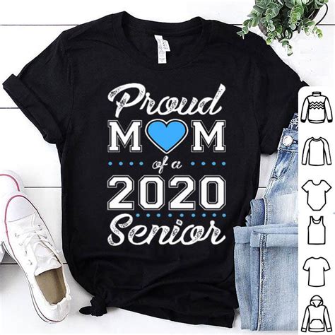 Proud Mom Of A 2020 Senior Shirt Hoodie Sweater Longsleeve T Shirt