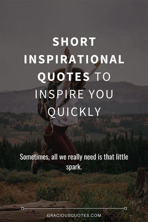 Short Inspirational Quotes To Inspire You Quickly