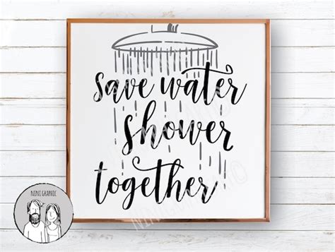 Svg Files Save Water Shower Together Svg Bathroom Wall Decor Etsy