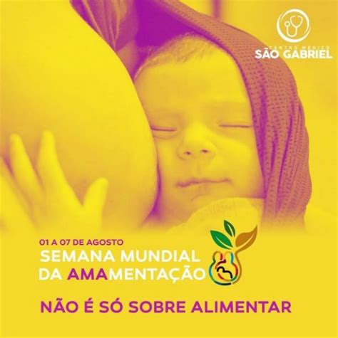 O Centro Médico São Gabriel Lembra O Dia Mundial Da Amamentação