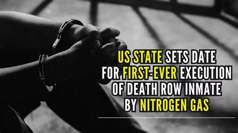 Us Alabama Sets Date For First Ever Execution By Nitrogen Gas