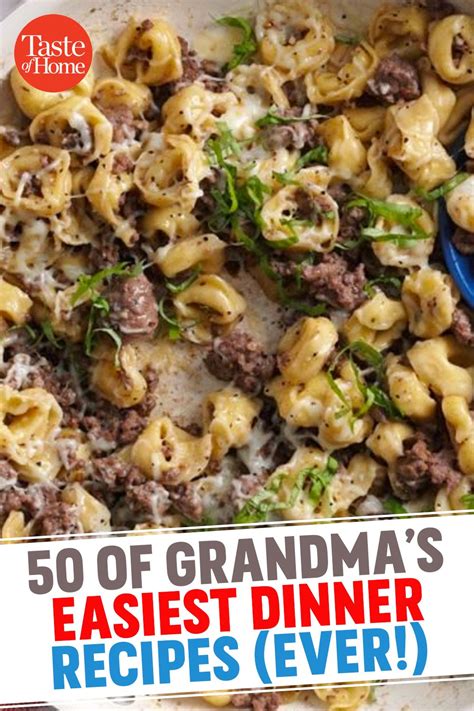 50 Of Grandma S Easiest Dinner Recipes Ever Artofit