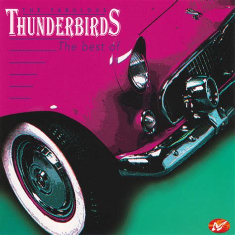 The Fabulous Thunderbirds The Best Of Ediciones Discogs