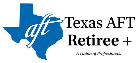 Texas Aft Retiree Membership Texas Aft