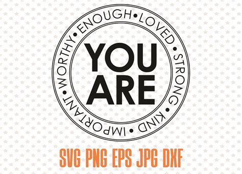 You Are Loved Svg You Matter Png Print Inspirational Svg Etsy