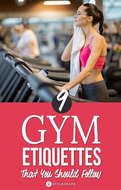 9 Etiquettes We Wish All Gym Goers Would Follow Gym Etiquette Gym
