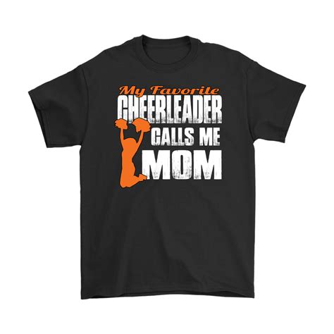 Cheer Mom Shirts My Favorite Cheerleader Calls Me Mom Cheer Mom