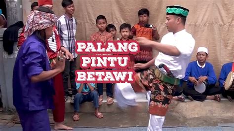 Palang Pintu Betawi Lucu Abis Budaya Jakarta Youtube