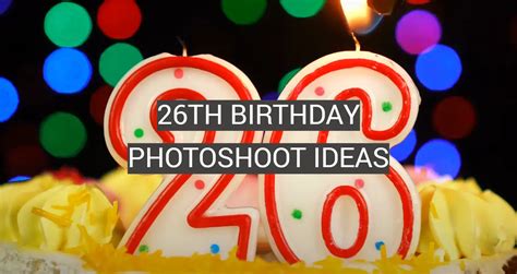 26th Birthday Photoshoot Ideas Fotoprofy